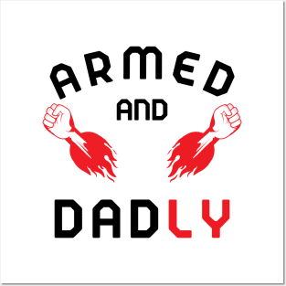 ARMED AND DADLY FUNNY FATHER MMA FIGHTER HOT BOXING HANDS Posters and Art